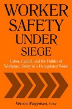Worker Safety Under Siege