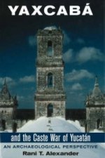 Yaxcaba and the Caste War of the Yucatan
