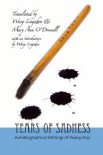 YEARS OF SADNESS AUTOBIOGRAPHICAL WRITI
