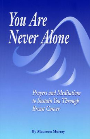 You Are Never Alone: