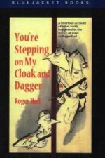 You'Re Stepping on My Cloak and Dagger