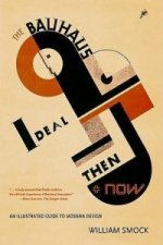Bauhaus Ideal Then and Now