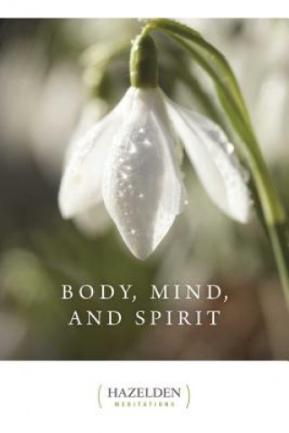 Body, Mind And Spirit