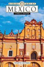 Brief History Of Mexico, 4Th Ed