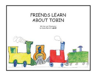 Friends Learn About Tobin