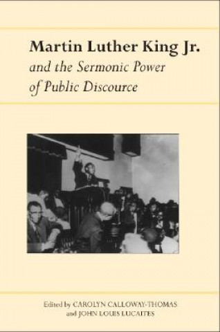 Martin Luther King Jr. and the Sermonic Power of Public Discourse