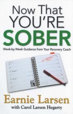 Now That You Are Sober