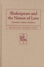 Shakespeare and the Nature of Love