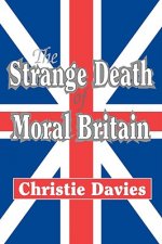 Strange Death of Moral Britain