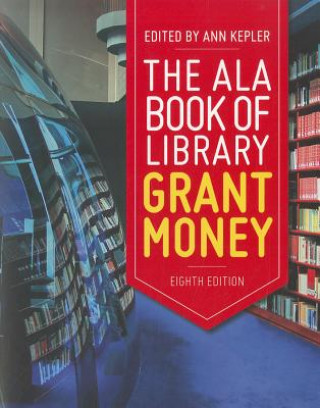 ALA Big Book of Library Grant Money