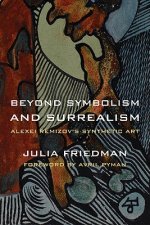Beyond Symbolism and Surrealism