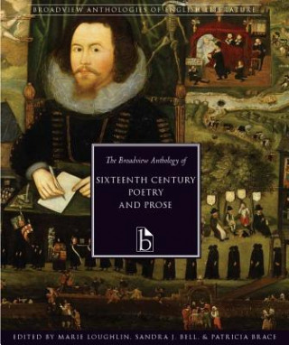 Broadview Anthology of Sixteenth-Century Poetry and Prose