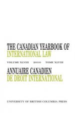 Canadian Yearbook of International Law, Vol. 48, 2010