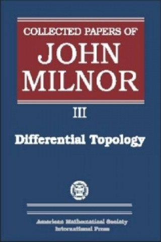 Collected Papers of John Milnor, Volume III