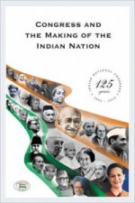 Congress and the Making of the Indian Nation