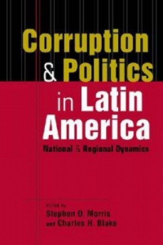 Corruption and Politics in Latin America