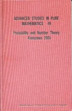 Probability And Number Theory -- Kanazawa 2005