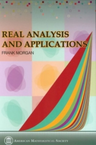 Real Analysis and Applications - Including Fourier Series and the Calculus of Variations