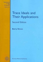 Trace Ideals and Their Applications (Mathematical Surveys and Monographs)