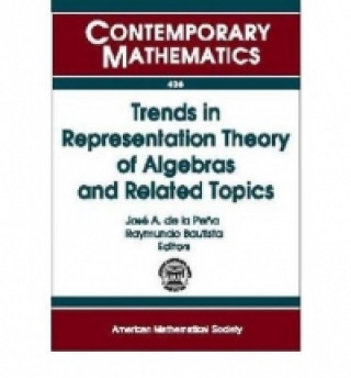 Trends In Representation Theory Of Algebras And Related Topics