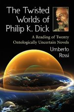 Twisted Worlds of Philip K. Dick