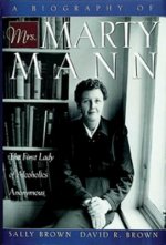 Biography Of Mrs. Marty Mann