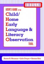 Child/home Early Language and Literacy Observation (CHELLO) Tool