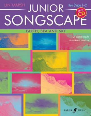 Junior Songscape: Earth, Sea And Sky (with CD)