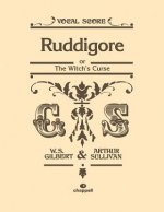 Ruddigore (Vocal Score)