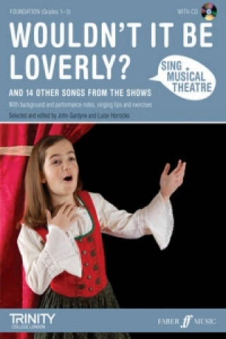 Sing Musical Theatre: Wouldn't It Be Loverly?