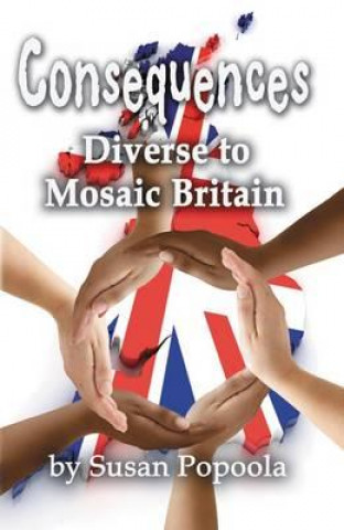 Consequences: Diverse to Mosaic Britain