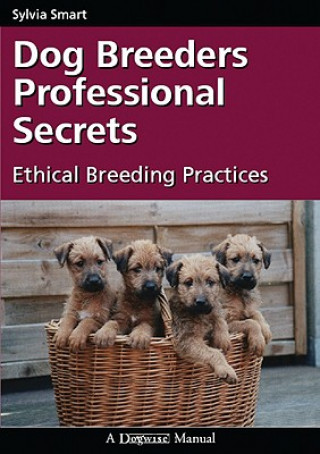 DOG BREEDERS PROFESSIONAL SECRETS