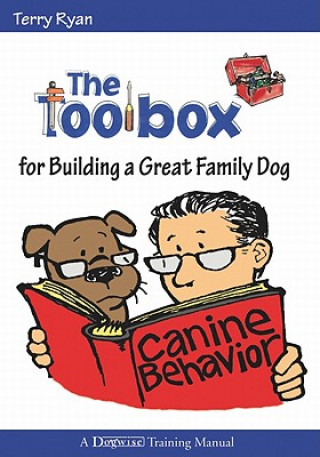 Toolbox for Building a Great Family Dog