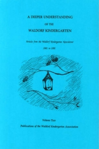 Deeper Understanding of the Waldorf Kindergarten