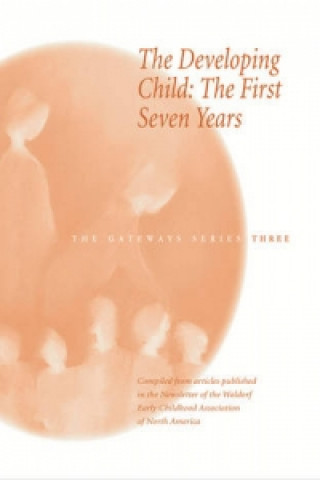 Developing Child: the First Seven Years