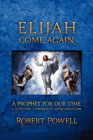 Elijah Come Again