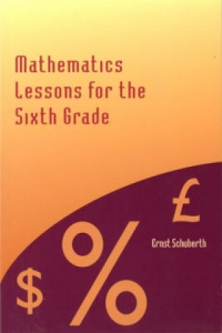 Mathematics Lessons for the Sixth Grade