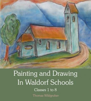 Painting and Drawing in Waldorf Schools