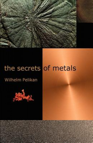 Secrets of Metals