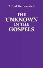 Unknown in the Gospels