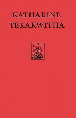 Katharine Tekakwitha