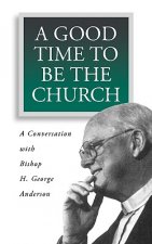 Good Time to be the Church
