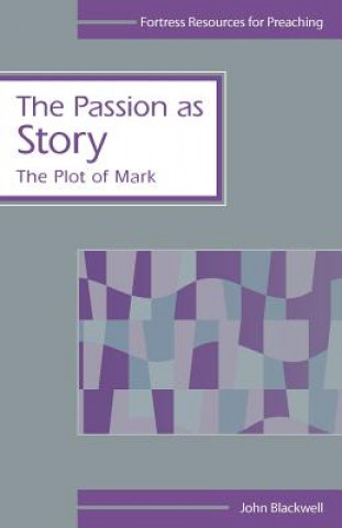 Passion as Story