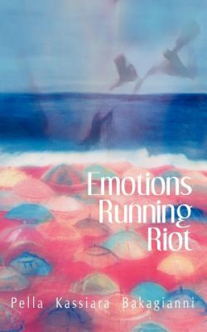 Emotions Running Riot