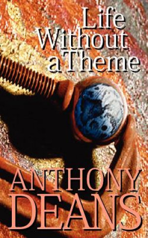 Life Without a Theme