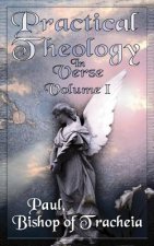 Practical Theology in Verse, Volume I
