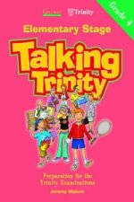 Preparation for the Trinity Examinations: Elementary Stage, Grade 4