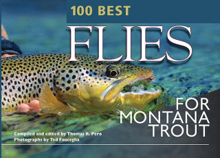 100 Best Flies for Montana Trout