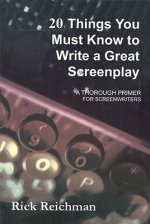 20 Things You Must Know to Write a Great Screenplay