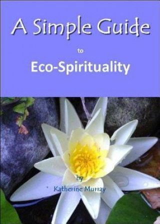 Simple Guide to Eco-Spirituality
